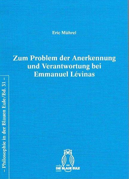 Cover-Bild Zum Problem der Anerkennung und Verantwortung bei Emmanuel Lévinas