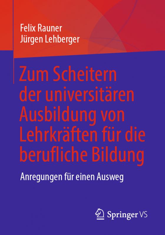 Cover-Bild Zum Scheitern der universitären Ausbildung von Lehrkräften für die berufliche Bildung