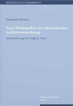 Cover-Bild Zum Wiederaufbau der internationalen Institutionenordnung