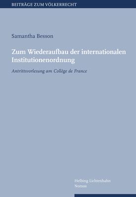 Cover-Bild Zum Wiederaufbau der internationalen Institutionenordnung