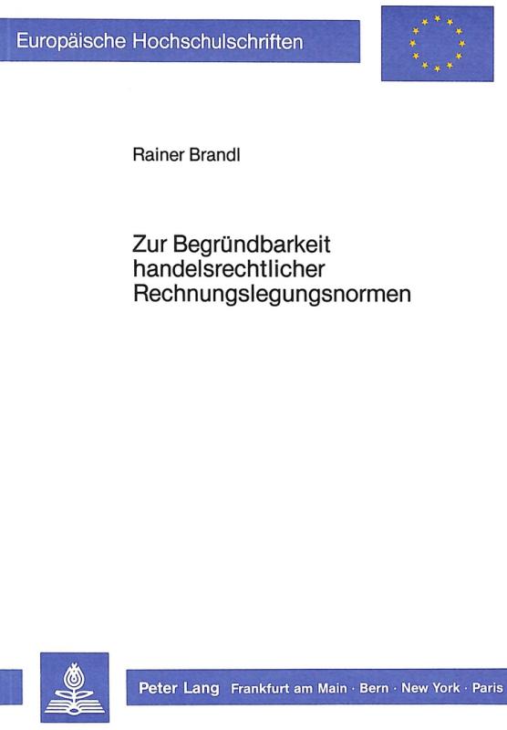 Cover-Bild Zur Begründbarkeit handelsrechtlicher Rechnungslegungsnormen