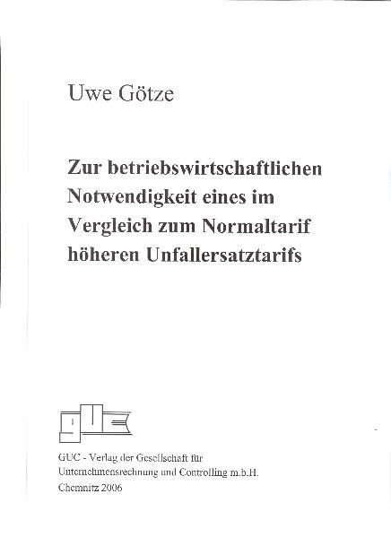 Cover-Bild Zur betriebswirtschaftlichen Notwendigkeit eines im Vergleich zum Normaltarif höheren Unfallersatztarifs