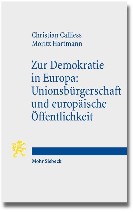 Cover-Bild Zur Demokratie in Europa: Unionsbürgerschaft und europäische Öffentlichkeit