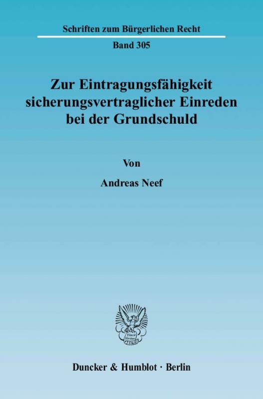 Cover-Bild Zur Eintragungsfähigkeit sicherungsvertraglicher Einreden bei der Grundschuld.