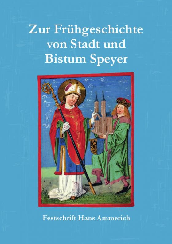 Cover-Bild Zur Frühgeschichte von Stadt und Bistum Speyer