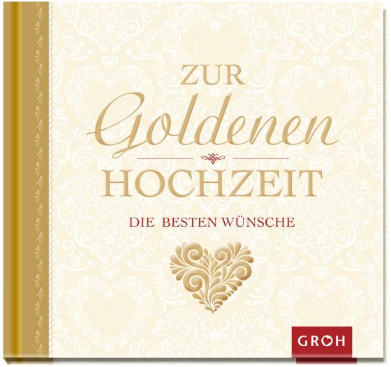 Cover-Bild Zur goldenen Hochzeit die besten Wünsche