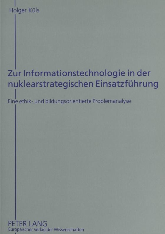 Cover-Bild Zur Informationstechnologie in der nuklearstrategischen Einsatzführung