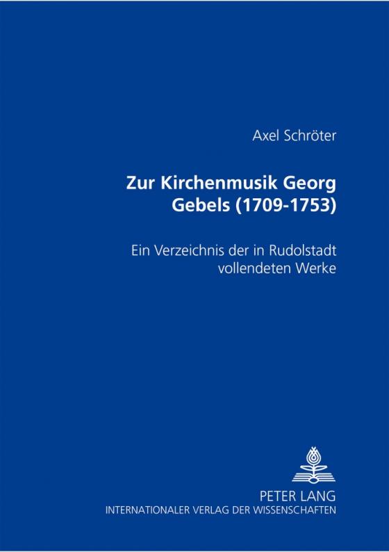 Cover-Bild Zur Kirchenmusik Georg Gebels (1709-1753)