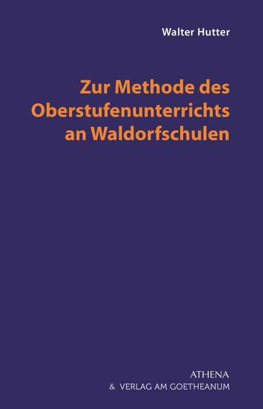 Cover-Bild Zur Methode des Oberstufenunterrichts an Waldorfschulen