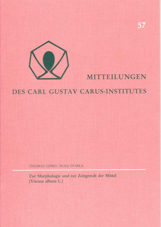 Cover-Bild Zur Morphologie und zur Zeitgestalt der Mistel (Viscum album L.)