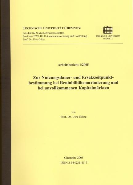 Cover-Bild Zur Nutzungsdauer- und Ersatzzeitpunktbestimmung bei Rentabilitätsmaximierung und bei unvollkommenen Kapitalmärkten