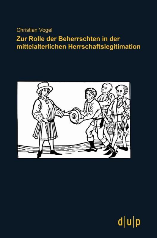 Cover-Bild Zur Rolle der Beherrschten in der mittelalterlichen Herrschaftslegitimation