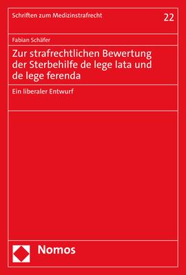 Cover-Bild Zur strafrechtlichen Bewertung der Sterbehilfe de lege lata und de lege ferenda