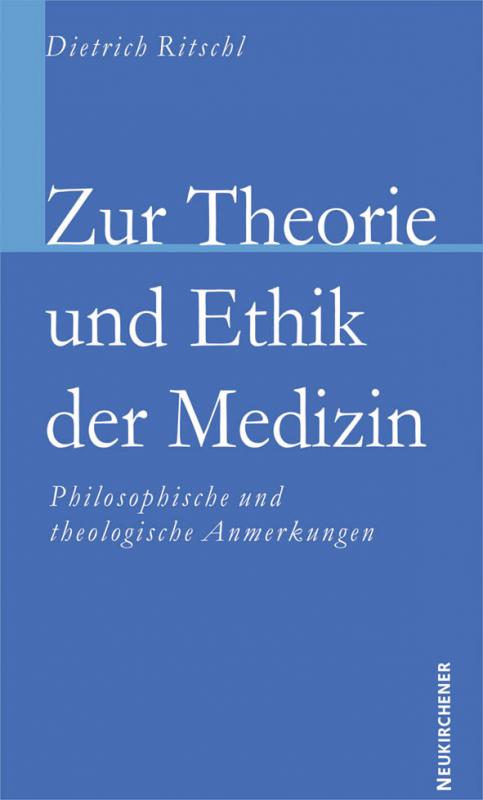 Cover-Bild Zur Theorie und Ethik der Medizin