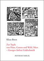 Cover-Bild Zur Topik von Haus, Garten, Wald und Meer - Georges-Arthur Goldschmidt