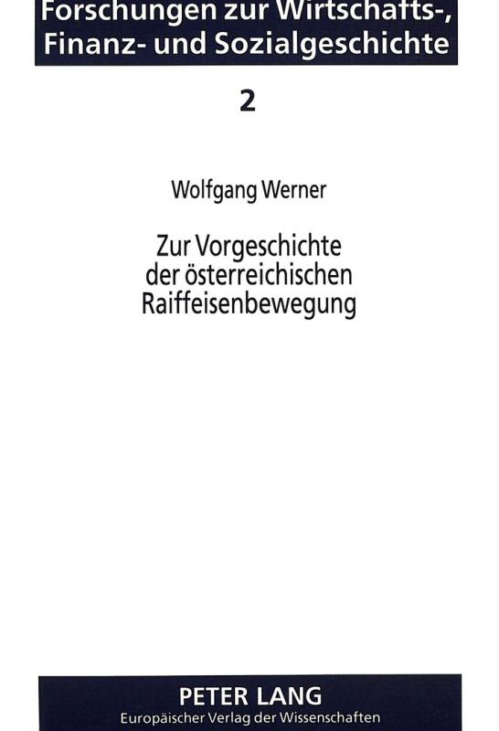 Cover-Bild Zur Vorgeschichte der österreichischen Raiffeisenbewegung
