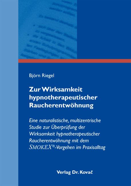 Cover-Bild Zur Wirksamkeit hypnotherapeutischer Raucherentwöhnung