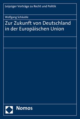 Cover-Bild Zur Zukunft von Deutschland in der Europäischen Union