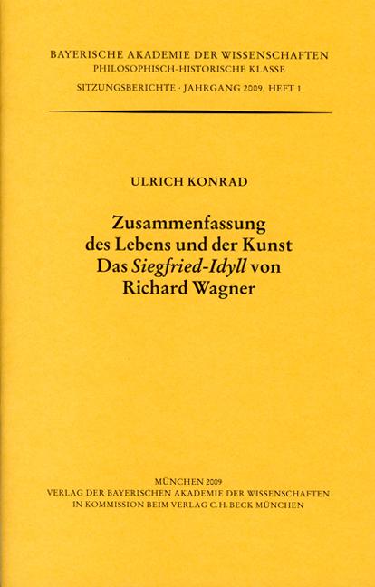 Cover-Bild Zusammenfassung des Lebens und der Kunst. Das 'Siegfried-Idyll' von Richard Wagner