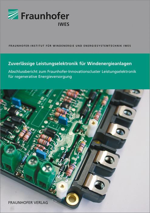 Cover-Bild Zuverlässige Leistungselektronik für Windenergieanlagen.