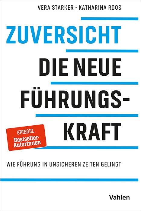 Cover-Bild Zuversicht - die neue FührungsKRAFT