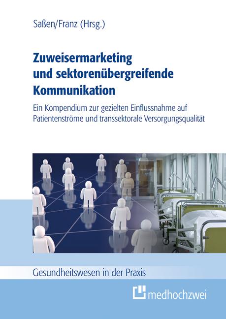 Cover-Bild Zuweisermarketing mit sektorenübergreifender Kommunikation