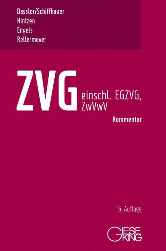Cover-Bild ZVG -Gesetz über die Zwangsversteigerung und Zwangsverwaltung - einschließlich EGZVG und ZwVwV -