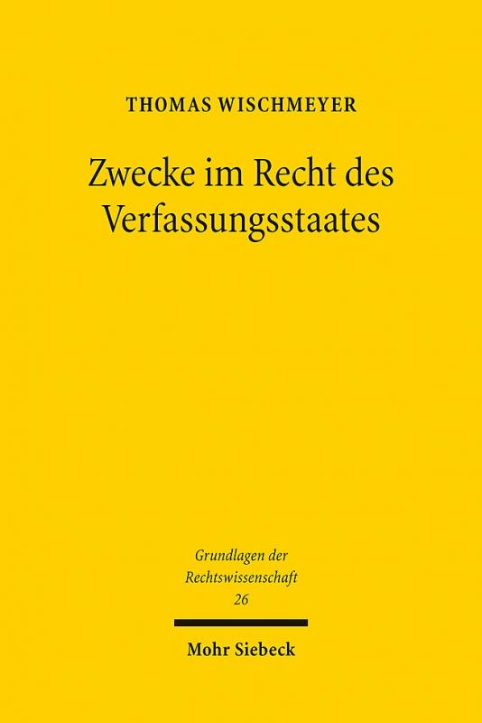 Cover-Bild Zwecke im Recht des Verfassungsstaates