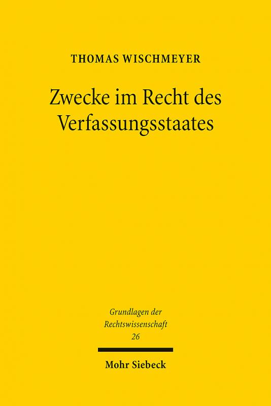 Cover-Bild Zwecke im Recht des Verfassungsstaates