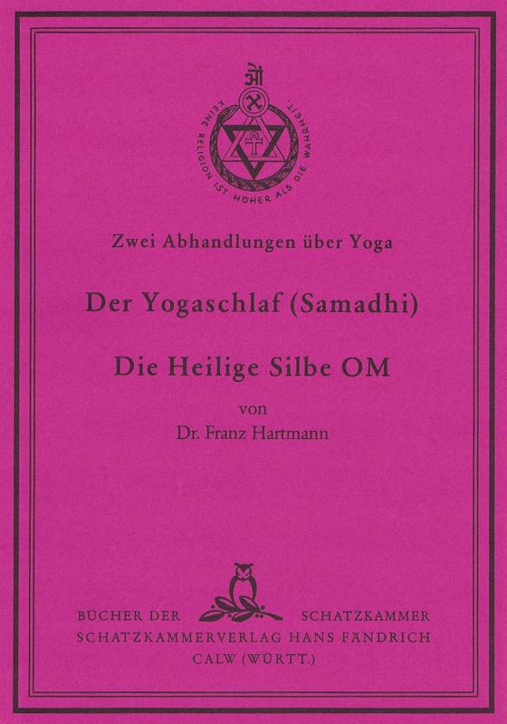 Cover-Bild Zwei Abhandlungen über Yoga I. Der Yoga-Schlaf (Samadhi) II. Die heilige Silbe OM