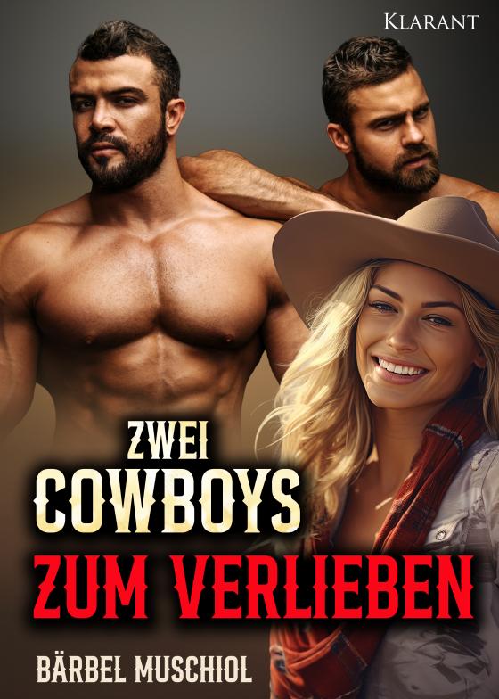 Cover-Bild Zwei Cowboys zum Verlieben! Liebesroman