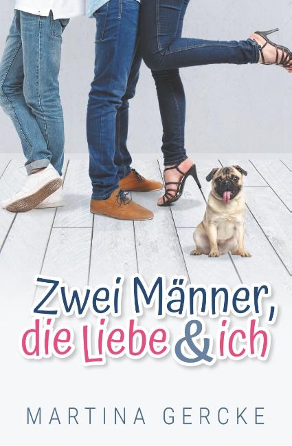 Cover-Bild Zwei Männer, die Liebe und ich