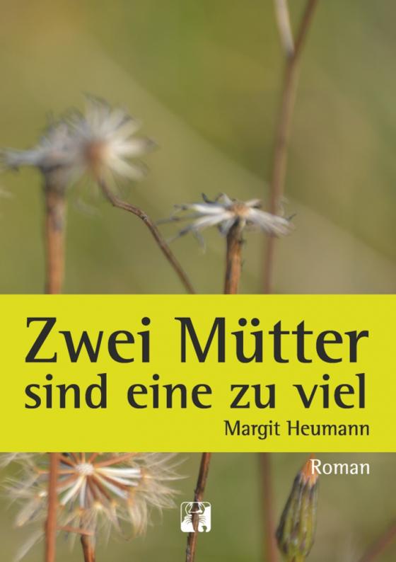 Cover-Bild Zwei Mütter sind eine zu viel