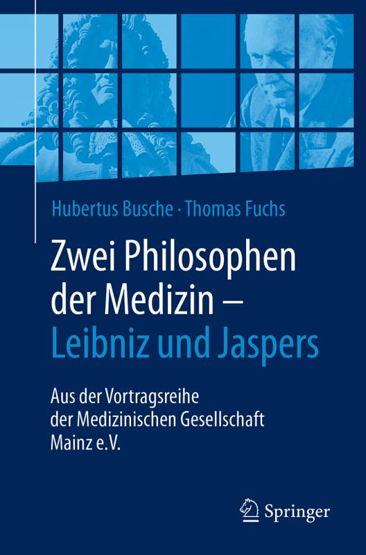 Cover-Bild Zwei Philosophen der Medizin – Leibniz und Jaspers