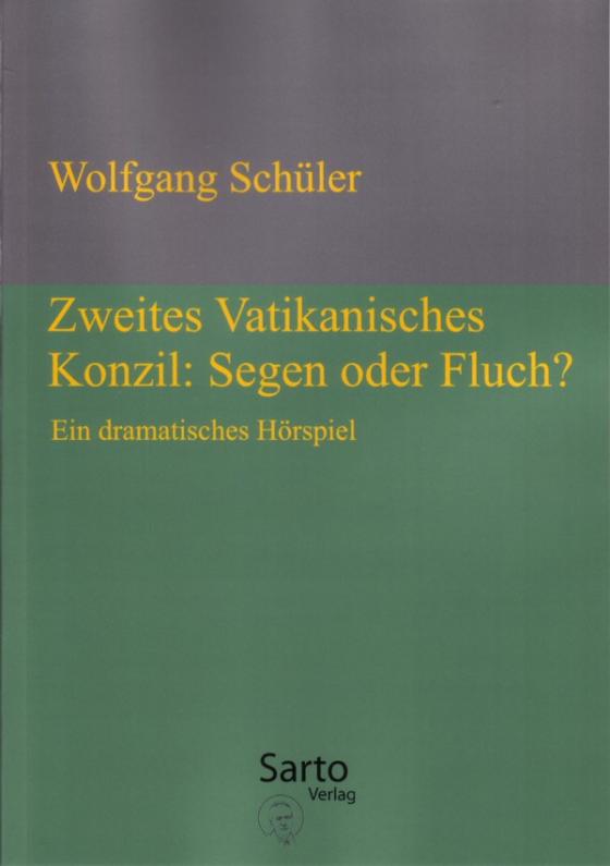 Cover-Bild Zweites Vatikanisches Konzil: Segen oder Fluch?