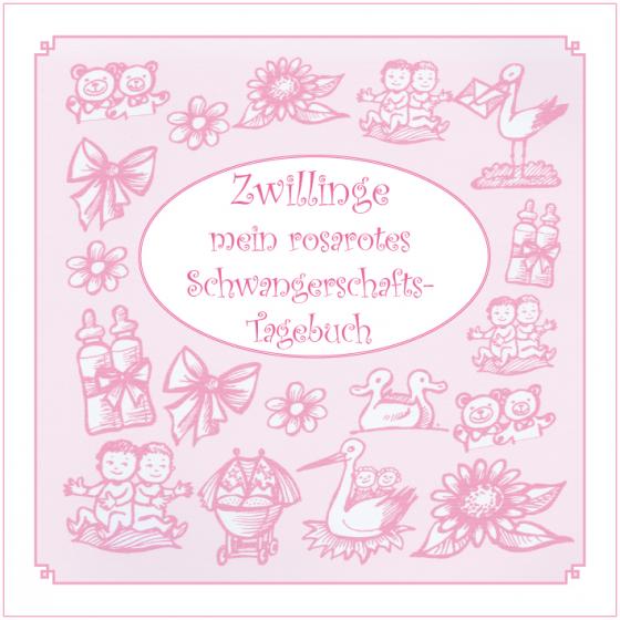 Cover-Bild Zwillinge - mein rosarotes Schwangerschafts-Tagebuch