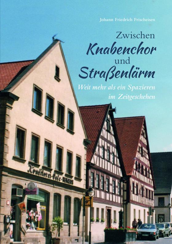 Cover-Bild Zwischen Knabenchor und Straßenlärm