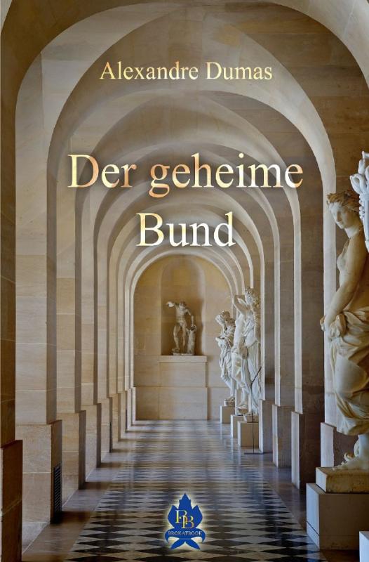 Cover-Bild Zwischen Krone und Schafott / Der geheime Bund