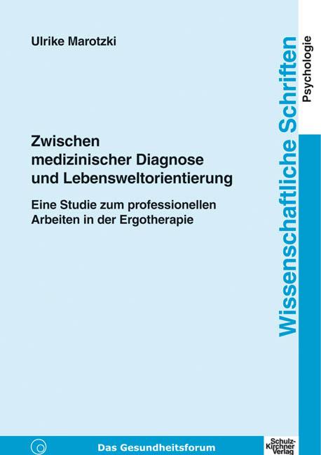 Cover-Bild Zwischen medizinischer Diagnose und Lebensweltorientierung