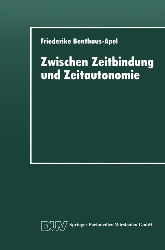 Cover-Bild Zwischen Zeitbindung und Zeitautonomie