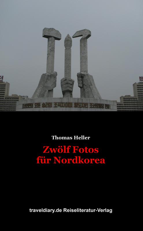 Cover-Bild Zwölf Fotos für Nordkorea