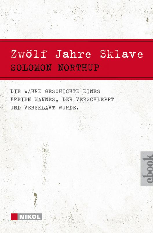 Cover-Bild Zwölf Jahre Sklave - 12 Years a Slave