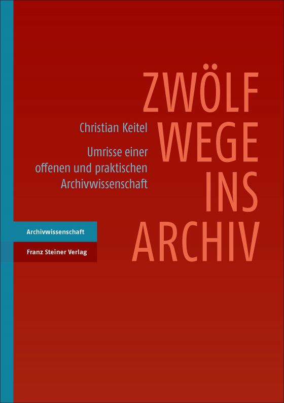Cover-Bild Zwölf Wege ins Archiv