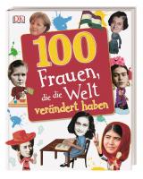 Cover-Bild 100 Frauen, die die Welt verändert haben