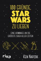 Cover-Bild 100 Gründe, Star Wars zu lieben