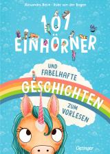 Cover-Bild 101 Einhörner und fabelhafte Geschichten zum Vorlesen