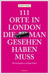 Cover-Bild 111 Orte in London, die man gesehen haben muss