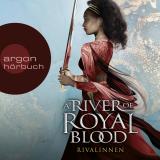 Cover-Bild A River of Royal Blood – Rivalinnen