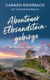 Cover-Bild Abenteuer Elbsandsteingebirge – Im Reich der wilden Felsen