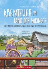 Cover-Bild Abenteuer im Land der Wikinger - Lilly und Nikolas unterwegs zwischen Schleswig, Kiel und Flensburg